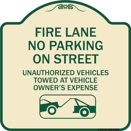 Signmission No Parking on Street Unauthorized Vehicles Towed at Vehicle Owners Expense, A-DES-TG-1818-23690 A-DES-TG-1818-23690